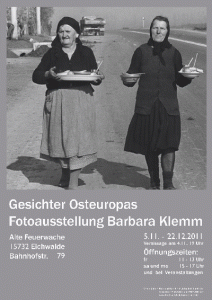 Ausstellung „Gesichter Osteuropas“ – Fotografien von Barbara Klemm.