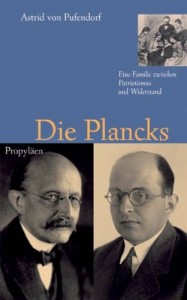 Die Publizistin Dr. Astrid von Pufendorf veröffentlichte das Buch “Die Plancks. Eine Familie zwischen Patriotismus und Widerstand”